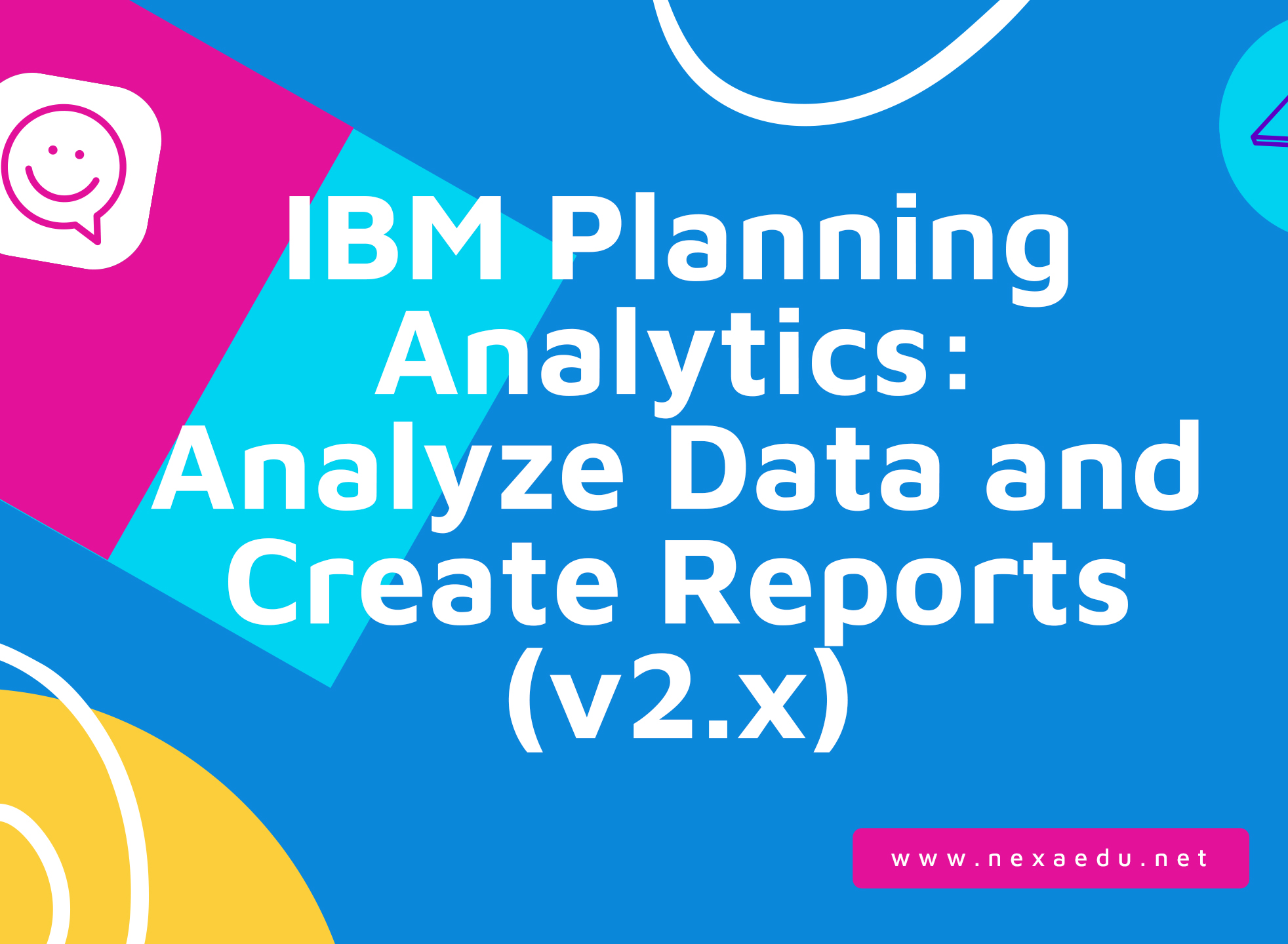 IBM Planning Analytics: Analyze Data and Create Reports (v2.x)